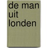 De man uit Londen by Georges Simenon