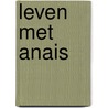 Leven met Anais by Georges Simenon