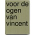 Voor de ogen van Vincent