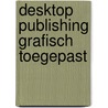 Desktop publishing grafisch toegepast door Velsen