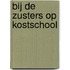 Bij de zusters op kostschool