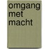 Omgang met macht