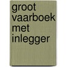 Groot vaarboek met inlegger door Horst Witte