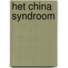 Het China syndroom by Wohl