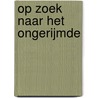 Op zoek naar het ongerijmde by Wetering