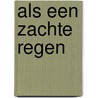 Als een zachte regen door Compton
