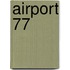 Airport 77