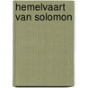 Hemelvaart van solomon by Morrison