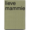 Lieve mammie door Sebald