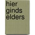 Hier ginds elders