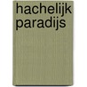 Hachelijk paradijs door Guiles