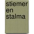 Stiemer en stalma