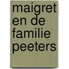 Maigret en de familie peeters by Georges Simenon