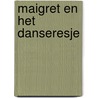 Maigret en het danseresje by Georges Simenon