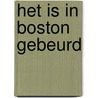 Het is in boston gebeurd door Greenan