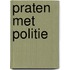 Praten met politie
