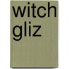 Witch Gliz door Herlihy