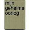 Mijn geheime oorlog door Philby