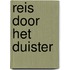 Reis door het duister