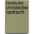 Revolutie christelijke opdracht