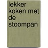 Lekker koken met de stoompan door Matze