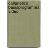 Callanetics basisprogramma video door Pinckney