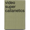 Video super callanetics by Pinckney