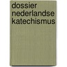 Dossier Nederlandse Katechismus by Chiaruttini