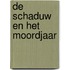 De Schaduw en het moordjaar