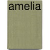 Amelia by Wilber Smith