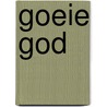 Goeie god by Calman