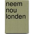 Neem nou Londen