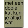 Met een dooie kat kun je altijd wat door Larry Bond