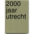 2000 jaar Utrecht