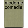 Moderne comedie door Galsworthy