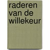 Raderen van de willekeur door Ginzburg