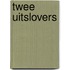 Twee uitslovers