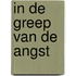 In de greep van de angst