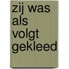 Zij was als volgt gekleed by Waugh