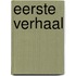Eerste verhaal