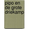 Pipo en de grote driekamp door Meuldyk