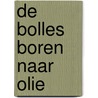 De Bolles boren naar olie by Tomi Ungerer