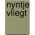 Nyntje vliegt