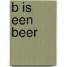 B is een beer door Dick Bruna