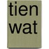 Tien wat