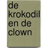 De krokodil en de clown door Hoban