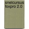 Snelcursus foxpro 2.0 by Raupach