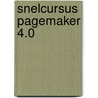 Snelcursus pagemaker 4.0 door Freund