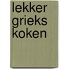 Lekker grieks koken by Andringa