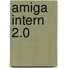 Amiga intern 2.0 door Bleek